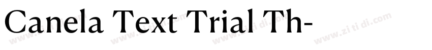 Canela Text Trial Th字体转换